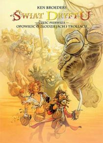 Świat Dryftu #1: Opowieść o złodziejach i trollach