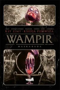 Wampir: Maskarada – Kły zimy. Tom 1