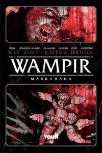 Wampir: Maskarada – Kły zimy. Tom 2. Okładka limitowana