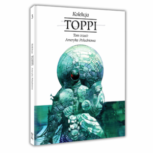 Polska okładka 3D komiksu Toppi Kolekcja tom 3 Ameryka Południowa.