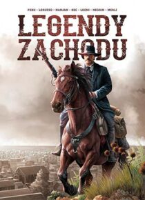 Legendy Zachodu. Wyatt Earp, Billy Kid, Siedzący Byk