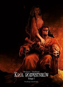 Król rozpustników. Księga 1