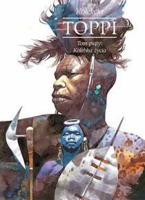 Toppi. Kolekcja. Tom 5: Kolebka życia