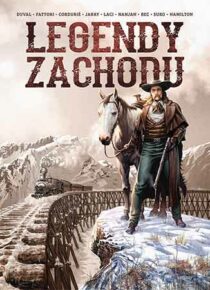 Legendy Zachodu. Buffalo Bill, Dziki Bill Hickok, Butch Cassidy i Dzika Banda