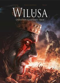 Wilusa. Ostatnie godziny Troi