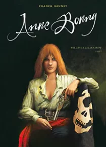 Anne Bonny, Wilczyca z Karaibów. Tom 1