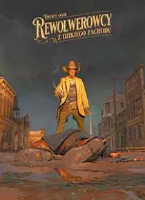 Rewolwerowcy z Dzikiego Zachodu