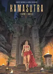 Kamasutra. Z krwi i kości