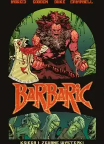 Barbaric. Tom 1: Zgubne występki