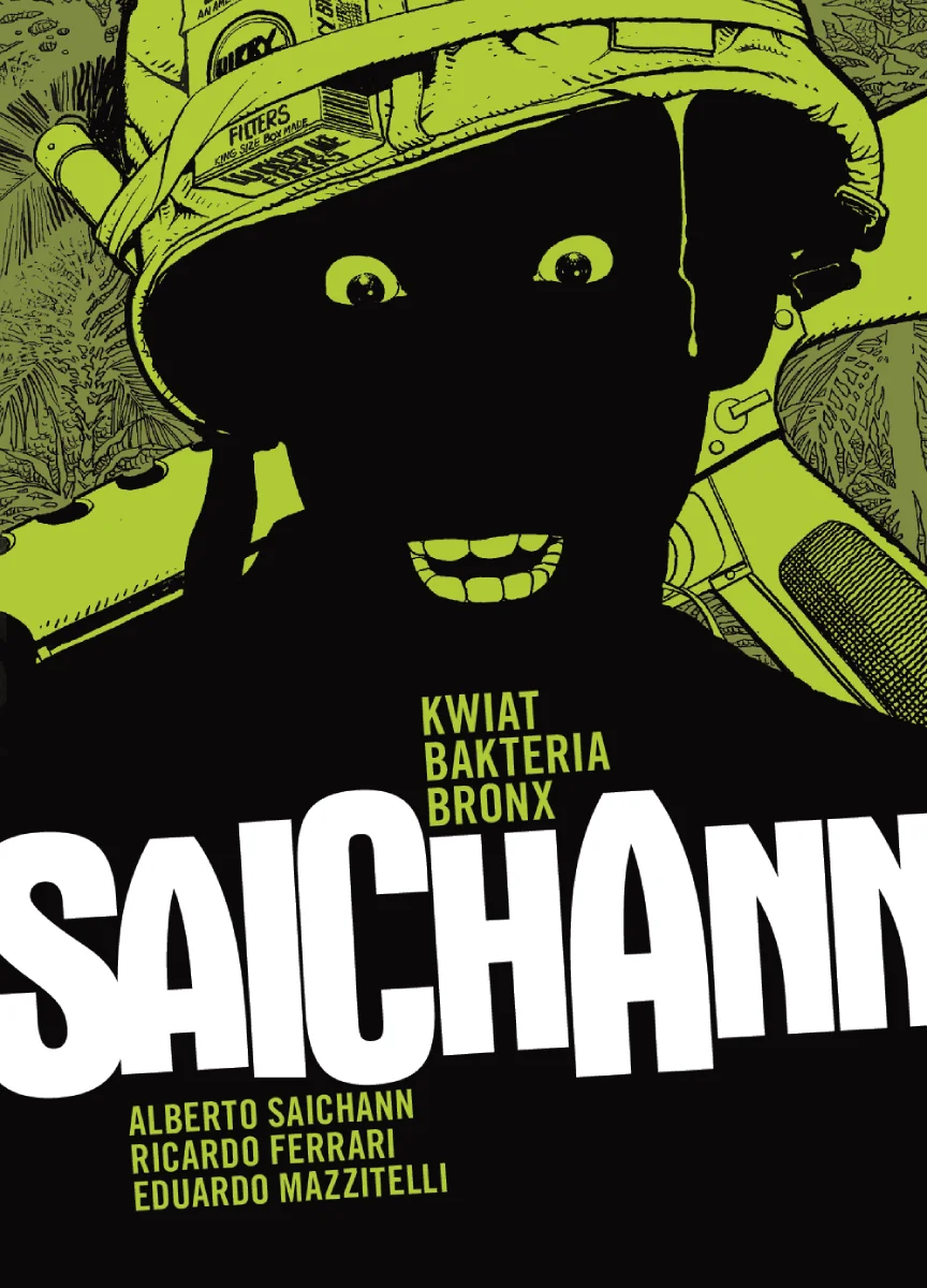 Polska okładka komiksu Kwiat, Bakteria, Bronx. Alberto Saichann, Ricardo Ferrari, Eduardo Mazzitelli. Wydawnictwo Lost In Time.