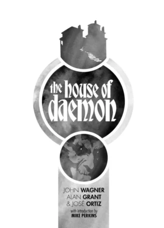 The House of Daemon (John Wagner, Alan Grant, José Ortiz)