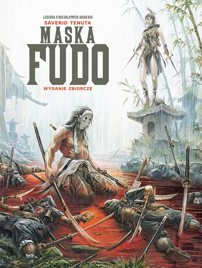Polska okładka komiksu Maska Fudo. Scenariusz Saverio Tenuta. Wydawnictwo Lost In Time.