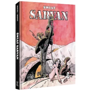 Polska okładka 3D komiksu Świat Sarvan. Antonio Segura, Jordi Bernet. Wydawnictwo Lost In Time.