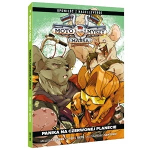 Polska okładka komiksu Motomyszy z Marsa. Tom 1: Panika na Czerwonej planecie. Wydawnictwo Lost In Time.