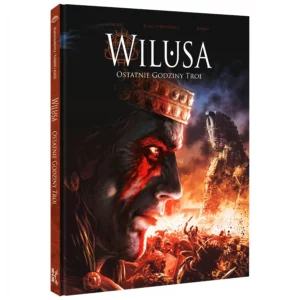 Polska okładka komiksu WIlusa. Ostatnie godziny Troi. Wydawnictwo Lost In Time.