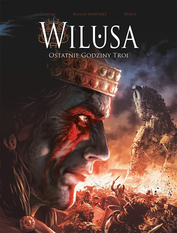 Polska okładka komiksu WIlusa. Ostatnie godziny Troi. Wydawnictwo Lost In Time.
