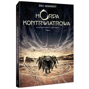 Polska okładka komiksu Horda kontrwiatrowa. Księga 1. Wydawnictwo Lost In Time.