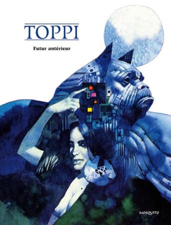 Futur antérieur. L'Homme des marais. L'Homme du Mexique. L'Homme du Nil (Sergio Toppi). Tom 9. Wydanie zbiorcze. Zapowiedź Lost In Time.