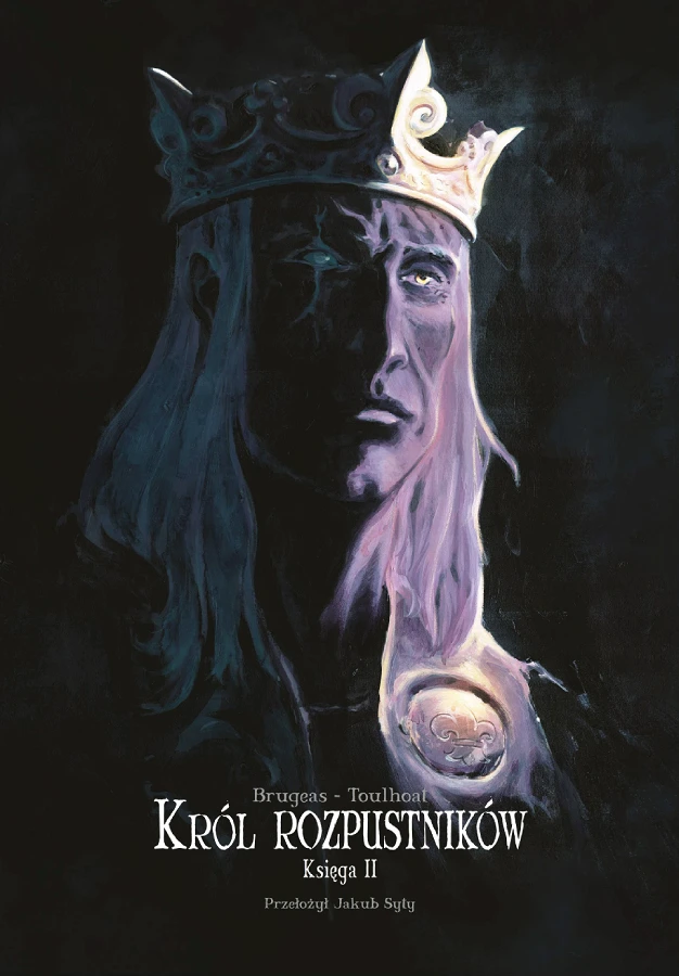 Polska okładka 2D komiksu Król rozpustników. Księga 2. Wydawnictwo Lost In Time.
