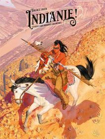 Okładka komiksu Indianie! Czarny cień białego człowieka. Scenariusz napisał Tiburce Oger. Wydany przez Lost In Time.