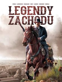 Polska okładka komiksu Legendy Zachodu od wydawnictwa Lost In Time.