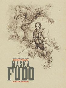 Polska okładka limitowana komiksu Maska Fudo. Scenariusz Saverio Tenuta. Wydawnictwo Lost In Time.